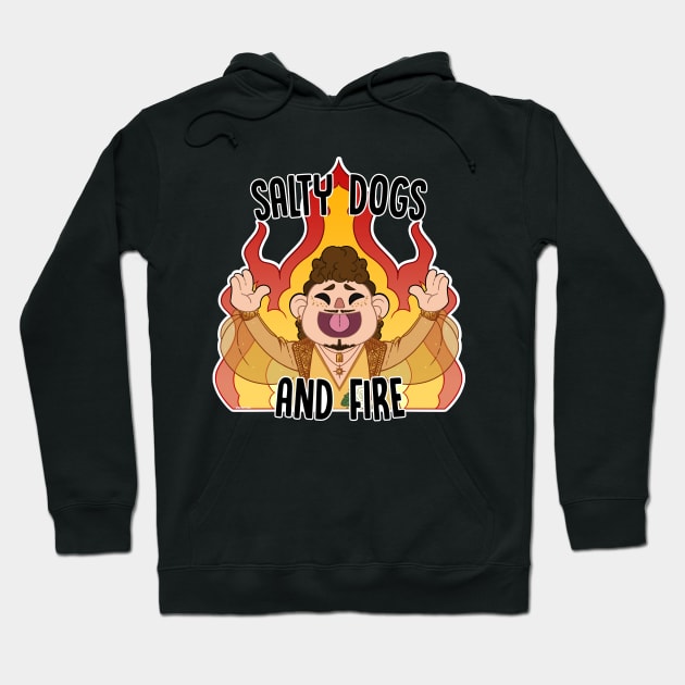 Salty Dogs and Fire Hoodie by RottingRootsArts